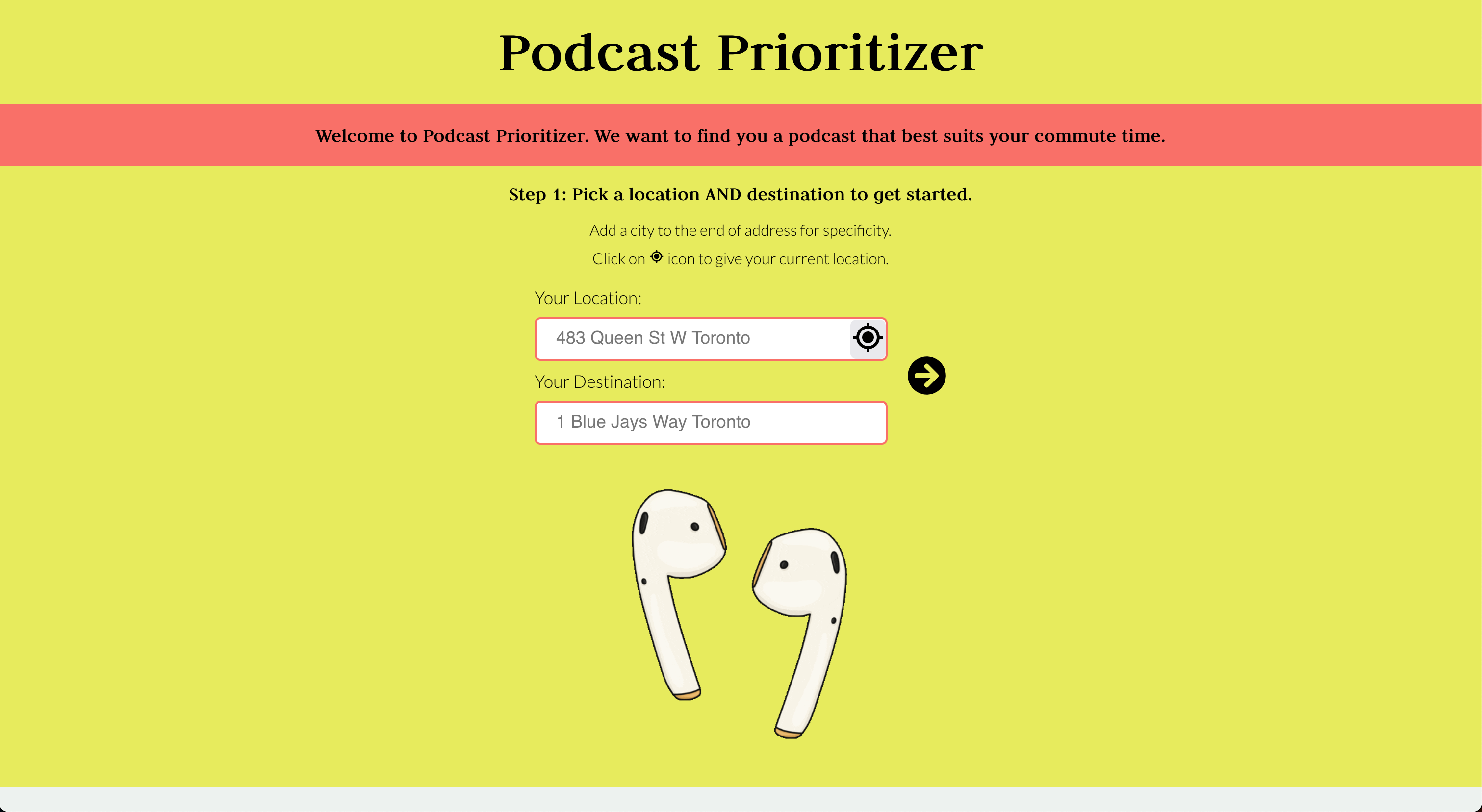 Website with location and destination inputs to help select podcasts